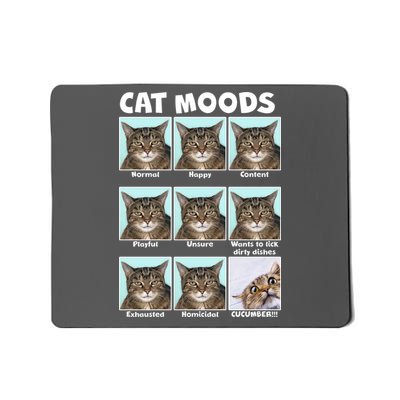 Cat Moods Funny Meme Mousepad
