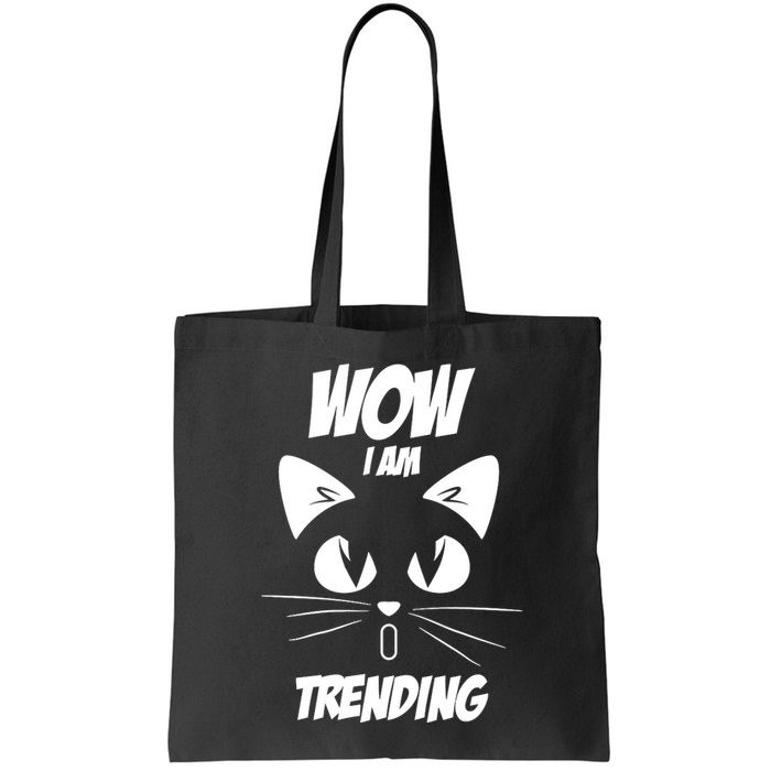 Cat Wow I'm Trending Bag