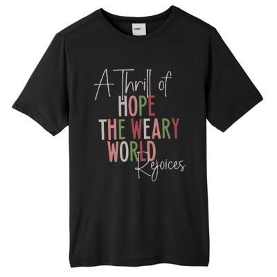 Christmas A Thrill Of Hope The Weary World Rejoices Xmas Tall Fusion ChromaSoft Performance T-Shirt