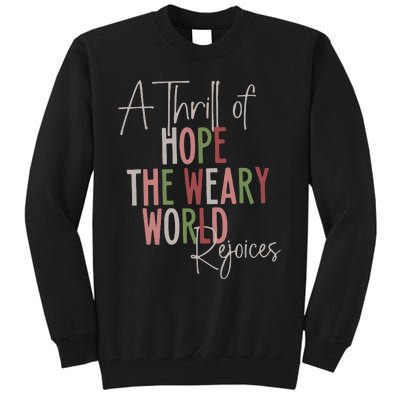 Christmas A Thrill Of Hope The Weary World Rejoices Xmas Tall Sweatshirt