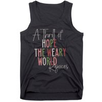 Christmas A Thrill Of Hope The Weary World Rejoices Xmas Tank Top