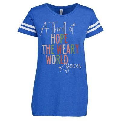 Christmas A Thrill Of Hope The Weary World Rejoices Xmas Enza Ladies Jersey Football T-Shirt