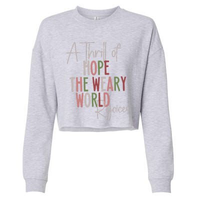 Christmas A Thrill Of Hope The Weary World Rejoices Xmas Cropped Pullover Crew