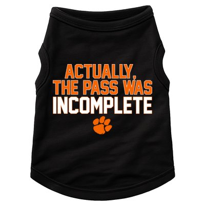 Clemson Actually The Pass Was Incomplete Doggie Tank