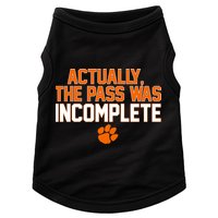 Clemson Actually The Pass Was Incomplete Doggie Tank