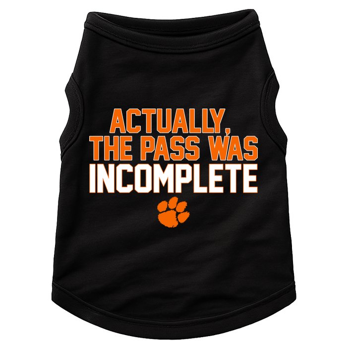 Clemson Actually The Pass Was Incomplete Doggie Tank