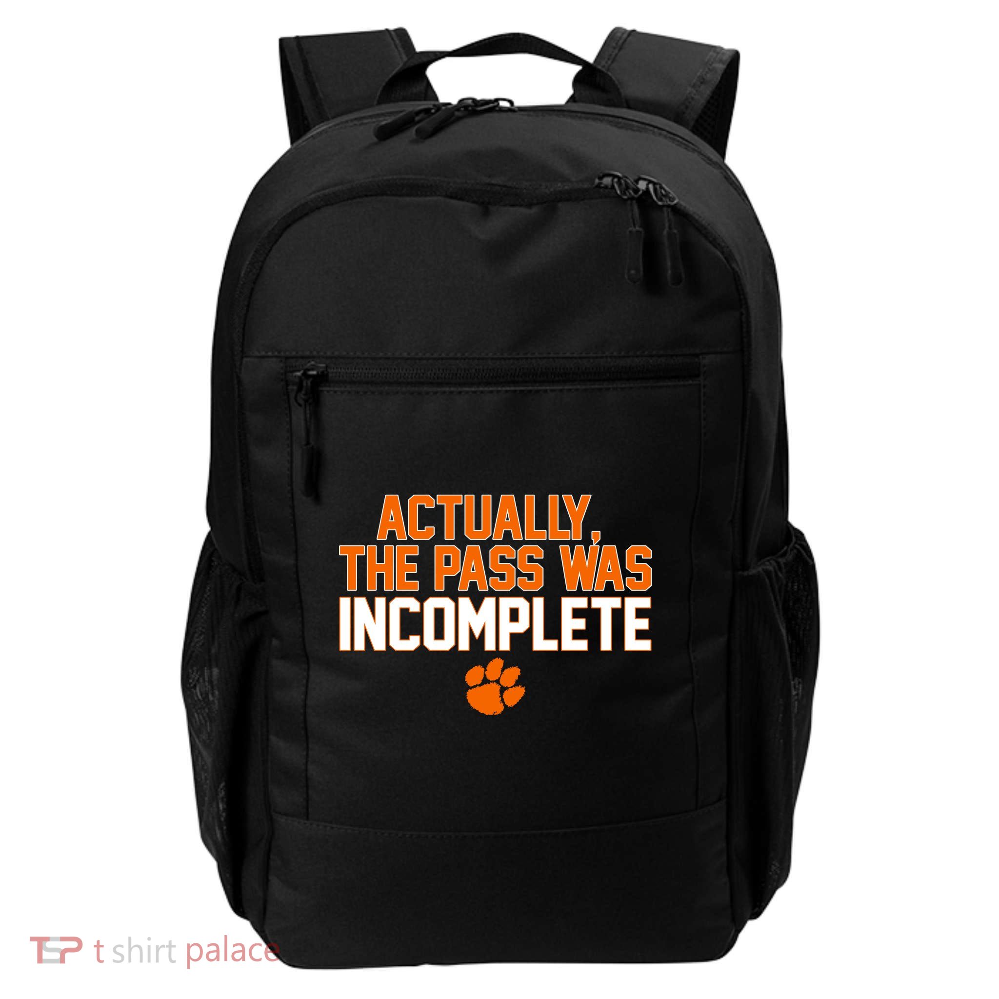 Clemson Actually The Pass Was Incomplete Backpack
