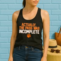 Clemson Actually The Pass Was Incomplete Womens Tank Top