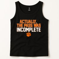 Clemson Actually The Pass Was Incomplete Tank Top