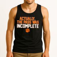 Clemson Actually The Pass Was Incomplete Tank Top