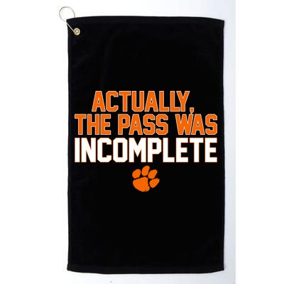 Clemson Actually The Pass Was Incomplete Golf Towel