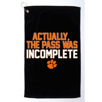 Clemson Actually The Pass Was Incomplete Golf Towel