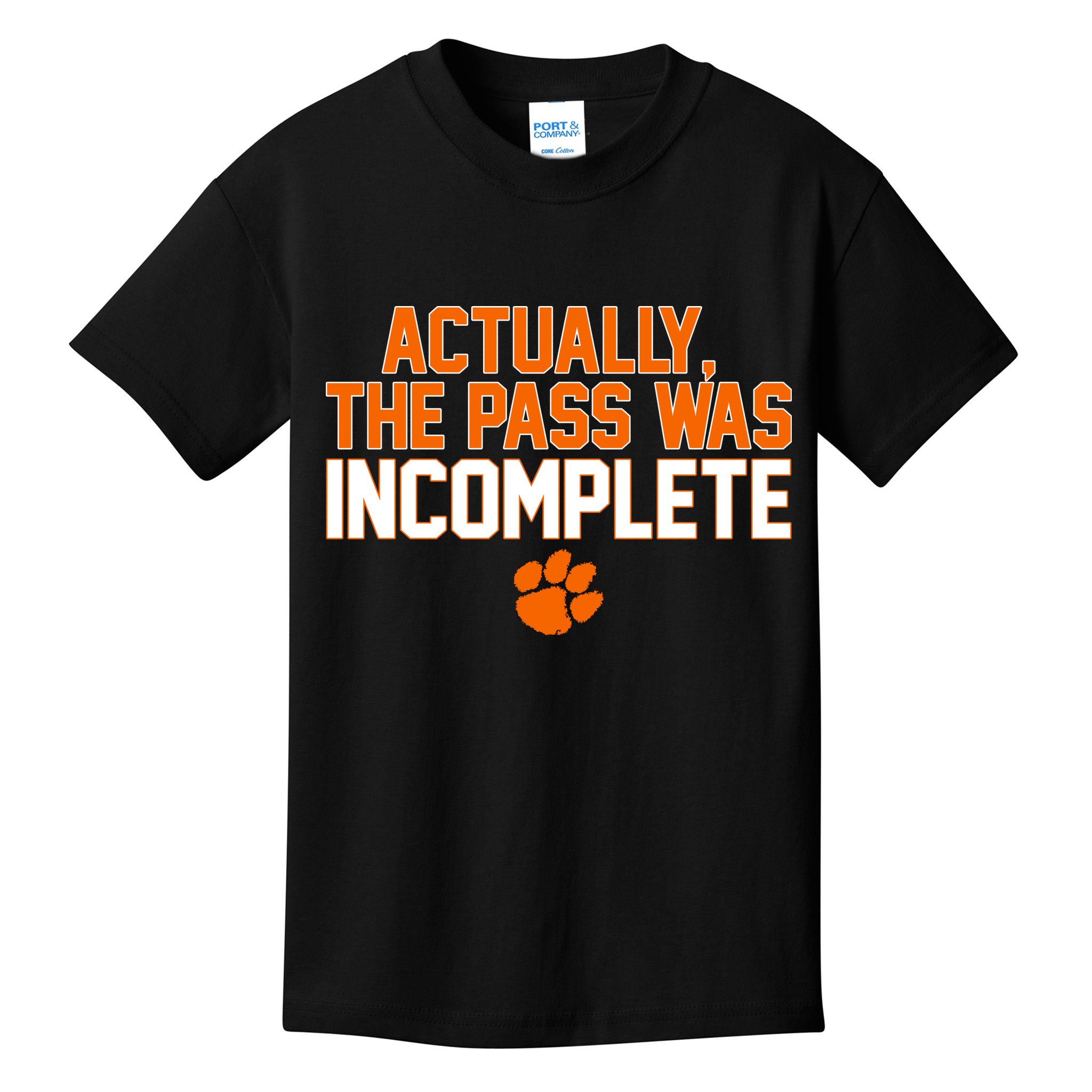 Clemson Actually The Pass Was Incomplete Kids T-Shirt