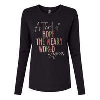 Christmas A Thrill Of Hope The Weary World Rejoices Xmas Womens Cotton Relaxed Long Sleeve T-Shirt