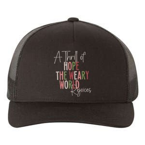 Christmas A Thrill Of Hope The Weary World Rejoices Xmas Yupoong Adult 5-Panel Trucker Hat