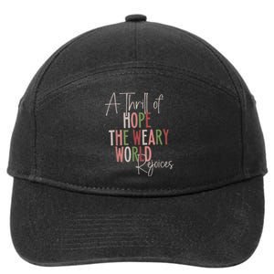 Christmas A Thrill Of Hope The Weary World Rejoices Xmas 7-Panel Snapback Hat