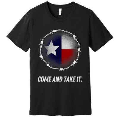 Come And Take It Texas Flag Barbed Wire Patriotic Usa Premium T-Shirt