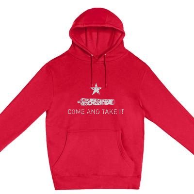 Come And Take It Texas Gift For Texans Premium Pullover Hoodie