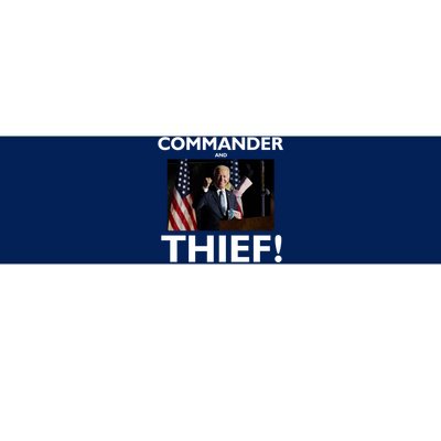 Commander and Thief Joe Biden Bumper Sticker