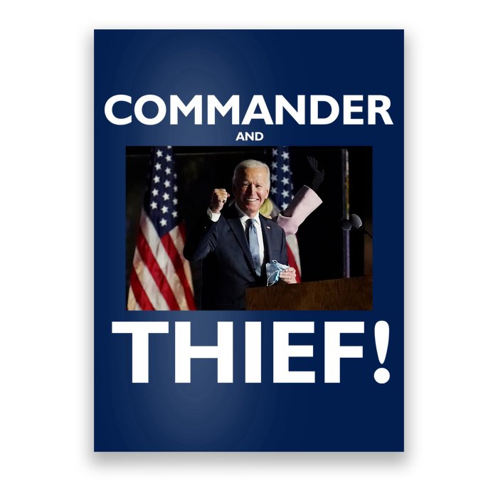Commander and Thief Joe Biden Poster
