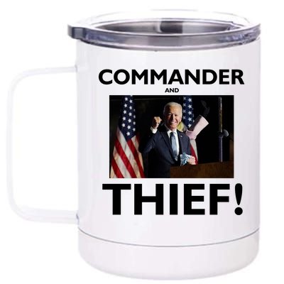 Commander and Thief Joe Biden 12 oz Stainless Steel Tumbler Cup