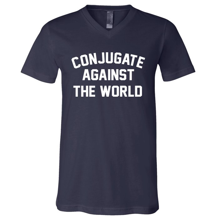 Conjugate Against The World V-Neck T-Shirt