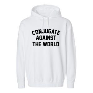 Conjugate Against The World Garment-Dyed Fleece Hoodie