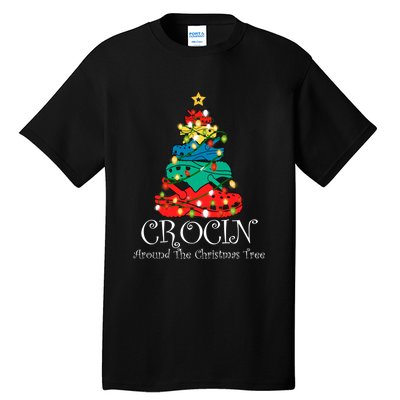 Crocin Around The Christmas Tree Funny Xmas Christmas Pajama Tall T-Shirt