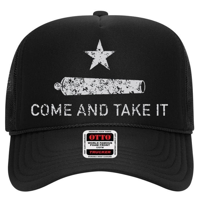 Come And Take It Texas Gift For Texans High Crown Mesh Back Trucker Hat