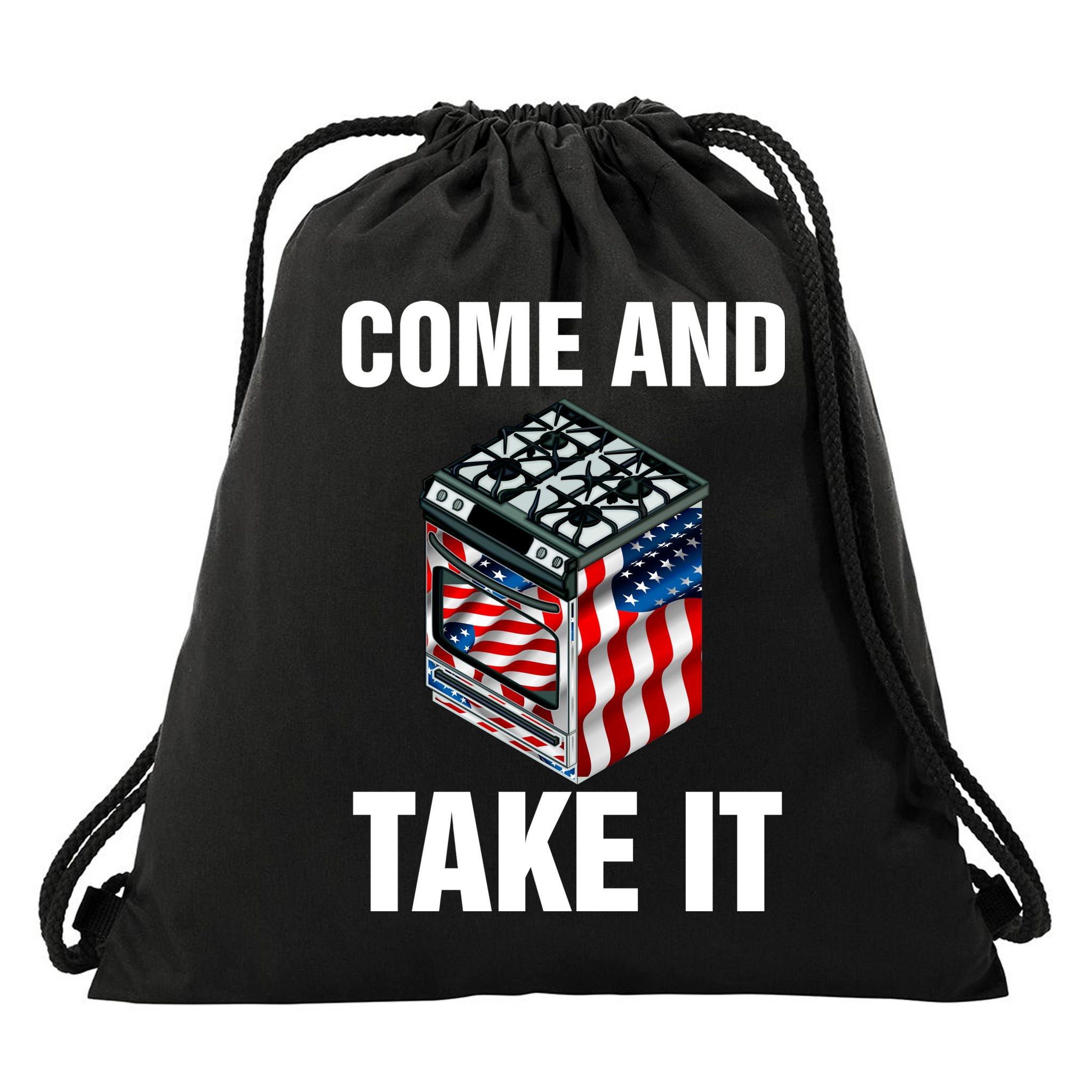 Come And Take President Joe Biden Ban Gas Stoves Funny Drawstring Bag