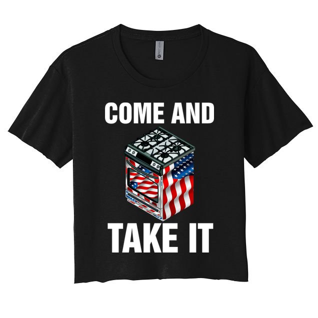 Come And Take President Joe Biden Ban Gas Stoves Funny Crop Top