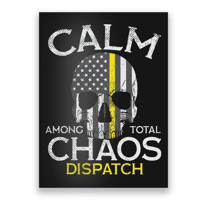 Calm Among Total Chaos 911 Dispatcher Us Flag Poster