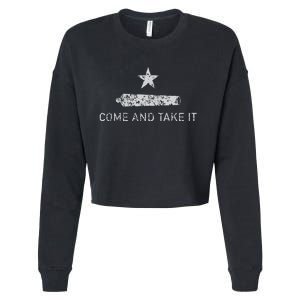 Come And Take It Texas Gift For Texans Cropped Pullover Crew