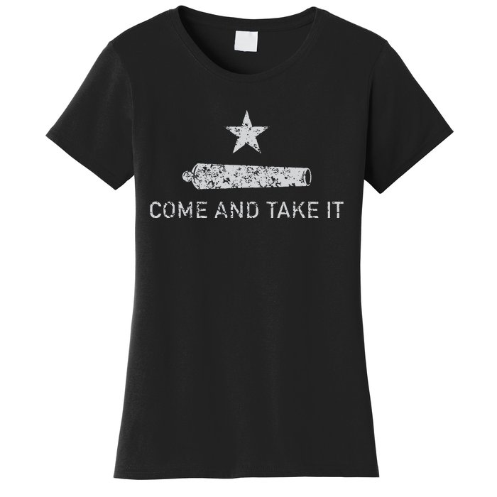 Come And Take It Texas Gift For Texans Women's T-Shirt