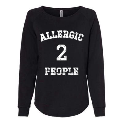 Classic Allergic To People Anti People Meaningful Gift Womens California Wash Sweatshirt