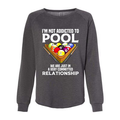 Cool Addicted To Billiards Funny Pool Player Gift Womens California Wash Sweatshirt