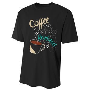 Coffee ABA Therapist Autism Teacher Behavior Analyst Performance Sprint T-Shirt