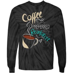 Coffee ABA Therapist Autism Teacher Behavior Analyst Tie-Dye Long Sleeve Shirt