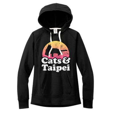 Cats And Taipei S Or S Cat And Taiwan Gift Women's Fleece Hoodie