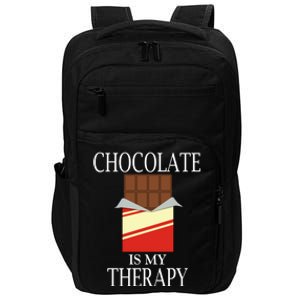 Chocolate As Therapy Funny Saying Chocolate Lover Gift Impact Tech Backpack