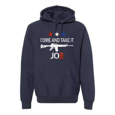 Come And Take It Joe Premium Hoodie