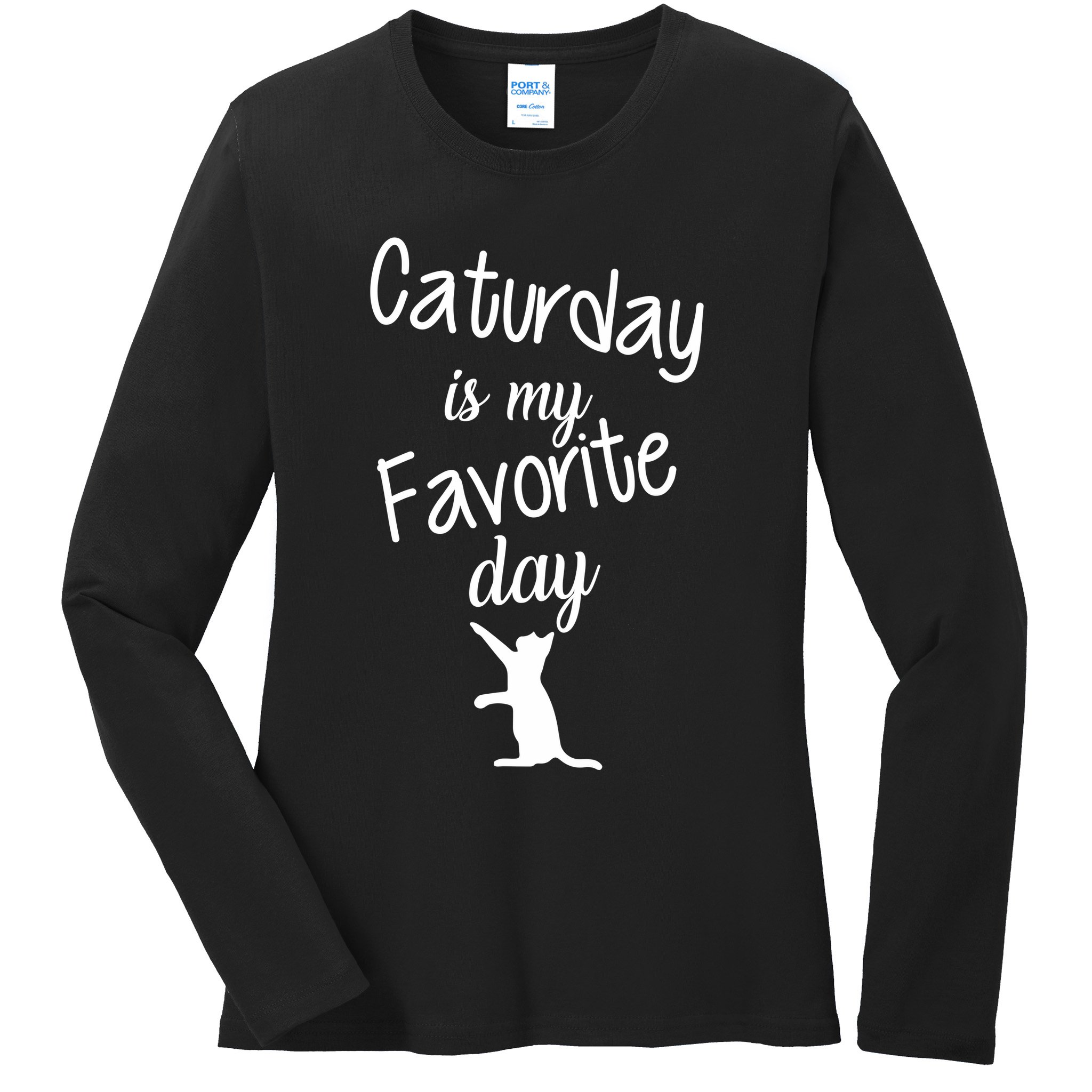 Caturday Is My Favorite Day Ladies Long Sleeve Shirt