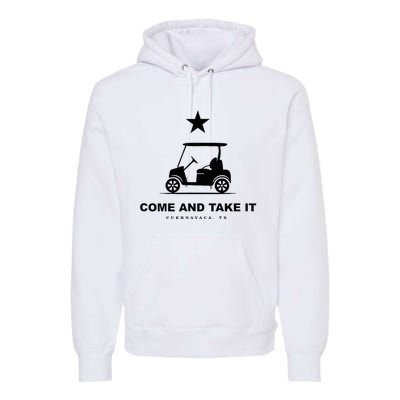 Come And Take It Premium Hoodie