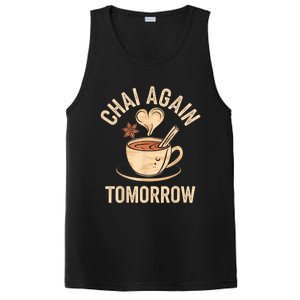 Chai Again Tomorrow Funny Chai Tea PosiCharge Competitor Tank