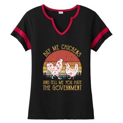 Chickens And Tell Me You Hate The Government Ladies Halftime Notch Neck Tee