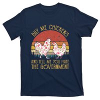 Chickens And Tell Me You Hate The Government T-Shirt