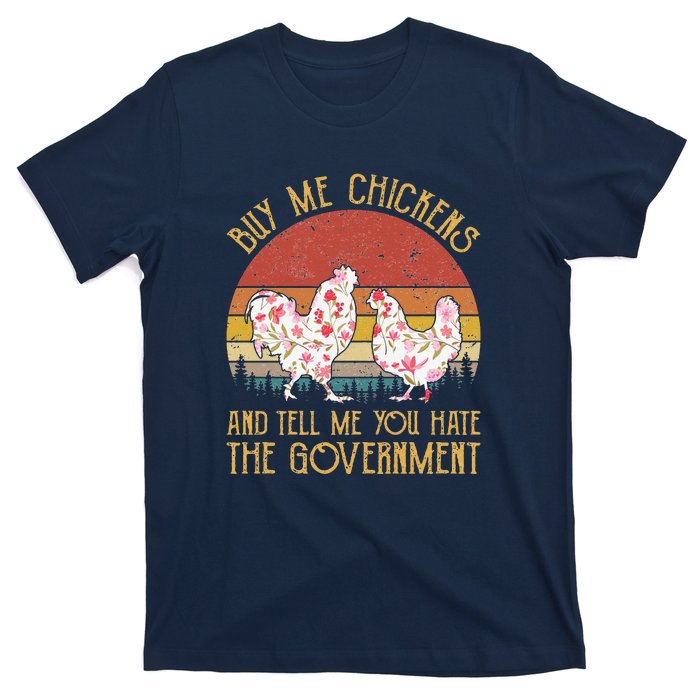 Chickens And Tell Me You Hate The Government T-Shirt