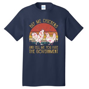 Chickens And Tell Me You Hate The Government Tall T-Shirt