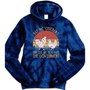 Chickens And Tell Me You Hate The Government Tie Dye Hoodie