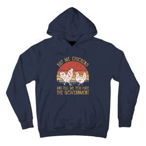 Chickens And Tell Me You Hate The Government Tall Hoodie